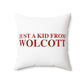 Just a kid from Wolcott Polyester Square Pillow