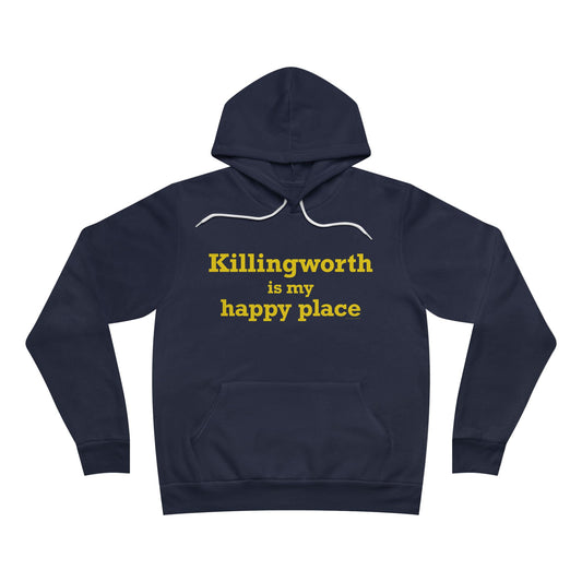 Killingworth is My Happy Place Unisex Sponge Fleece Pullover Hoodie