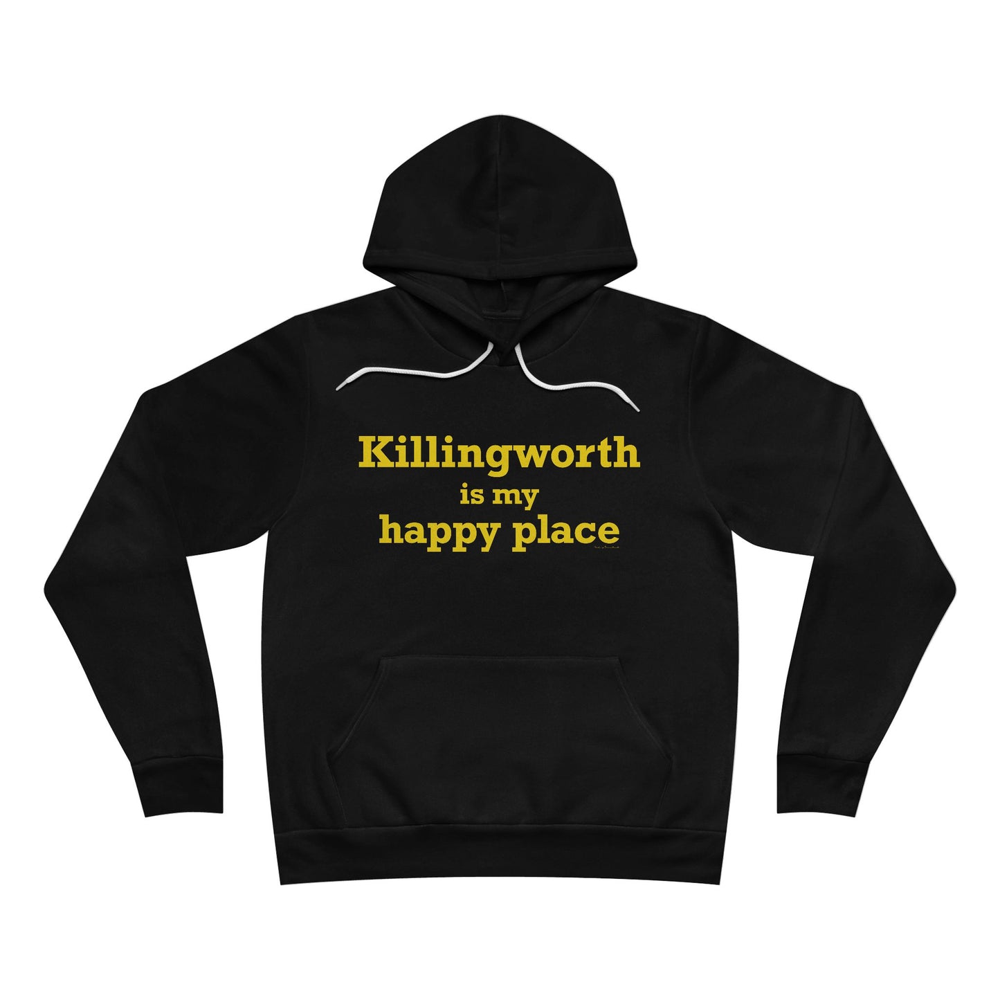 Killingworth is My Happy Place Unisex Sponge Fleece Pullover Hoodie
