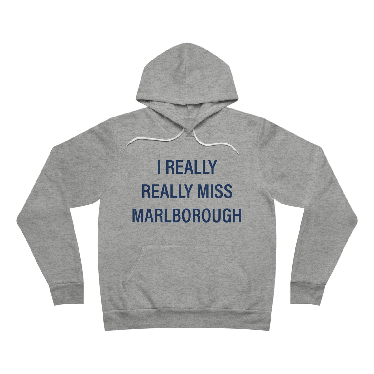 I Really Really Miss Marlborough Unisex Sponge Fleece Pullover Hoodie