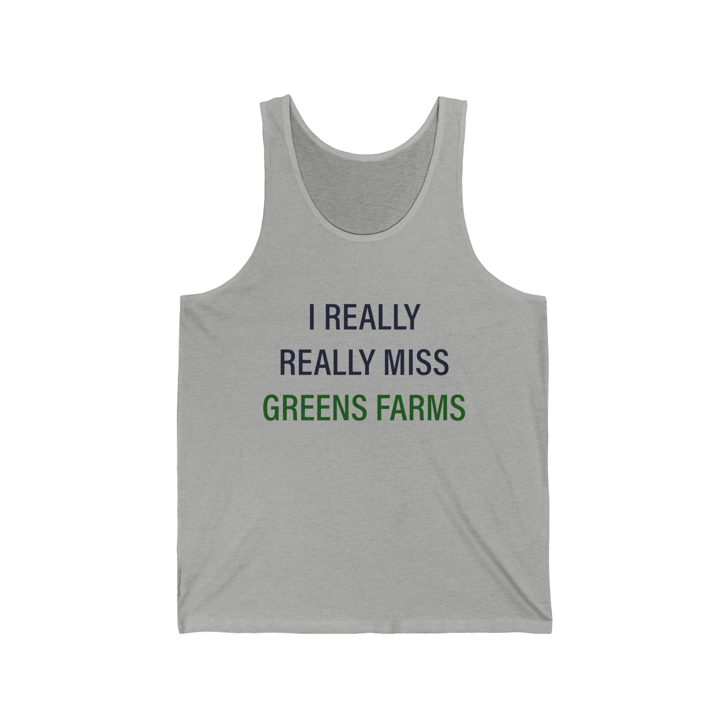 I Really Really Miss Greens Farms Unisex Jersey Tank Top