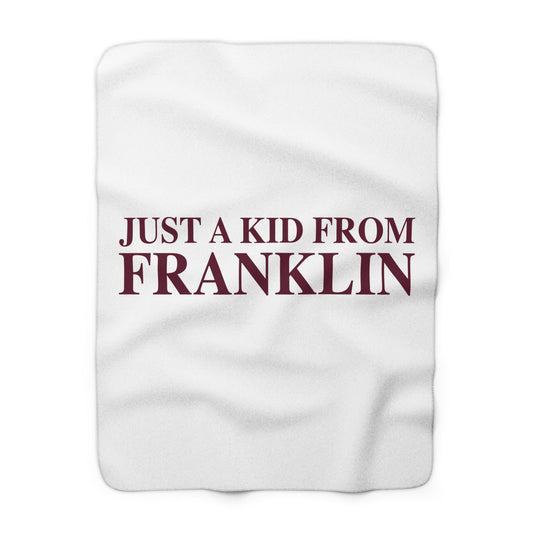 Just a kid from Franklin Sherpa Fleece Blanket