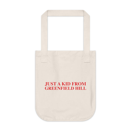 Just a kid from Greenfield Hill Organic Canvas Tote Bag