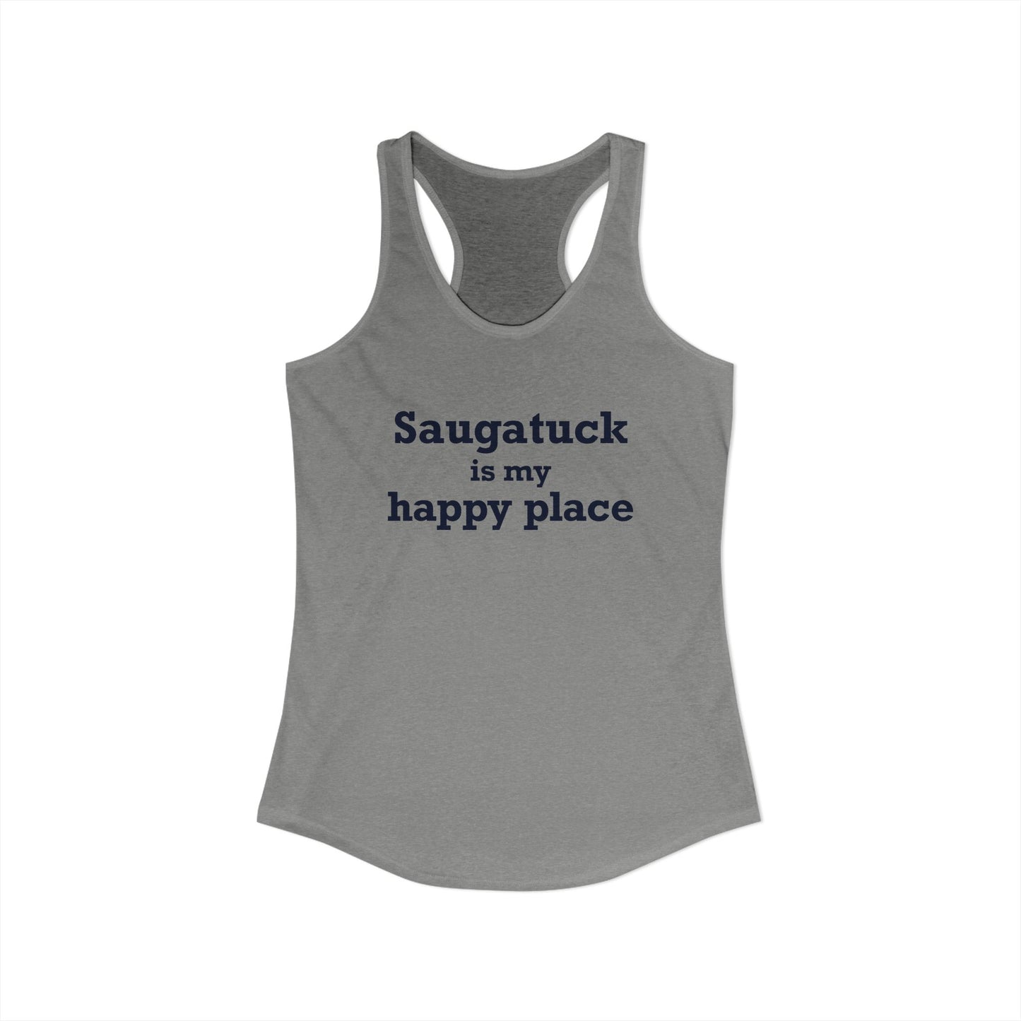 Saugatuck Is My Happy Place Women's Ideal Racerback Tank Top