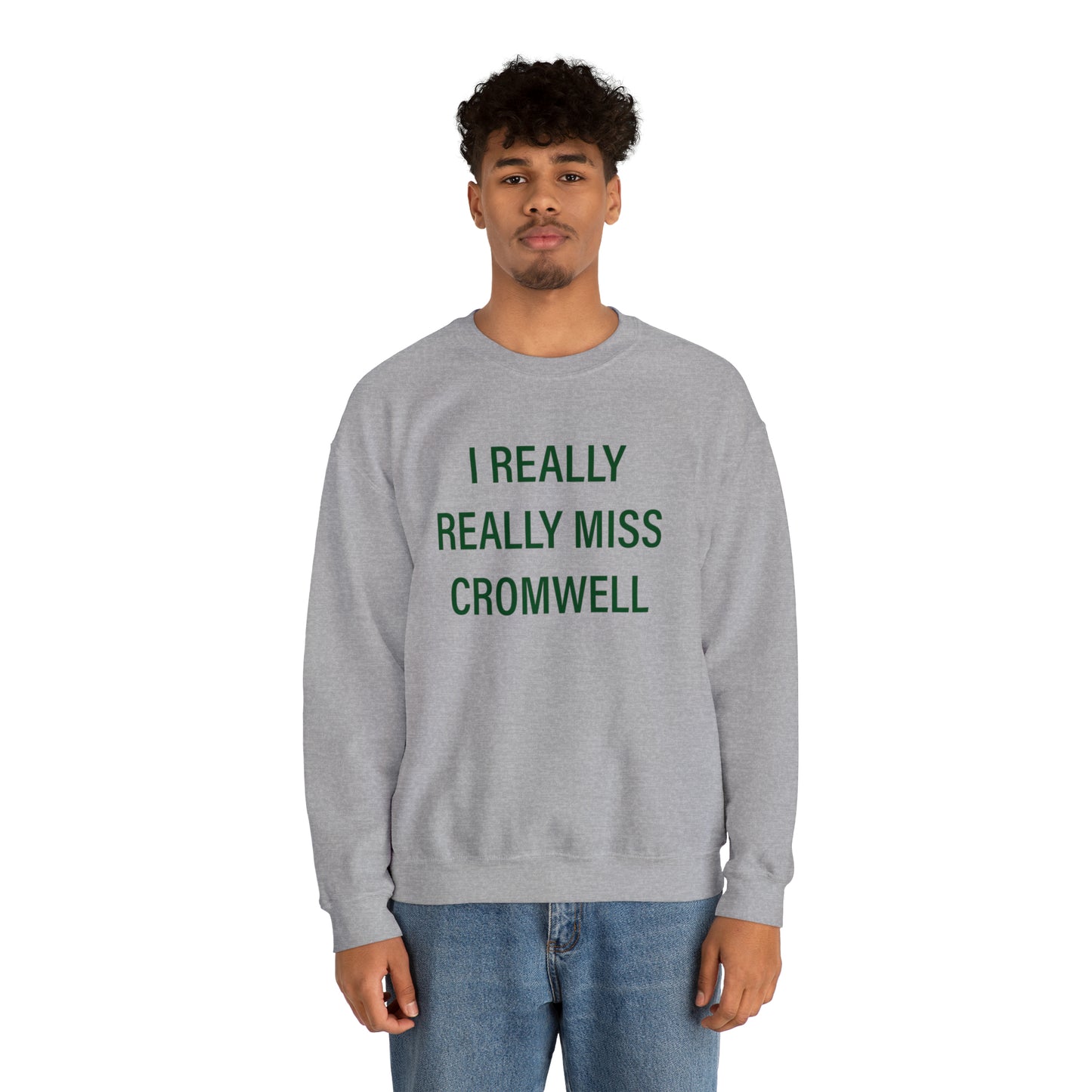 I Really Really Miss Cromwell Unisex Heavy Blend™ Crewneck Sweatshirt (green)