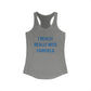 I Really Really Miss Fairfield Women's Ideal Racerback Tank Top