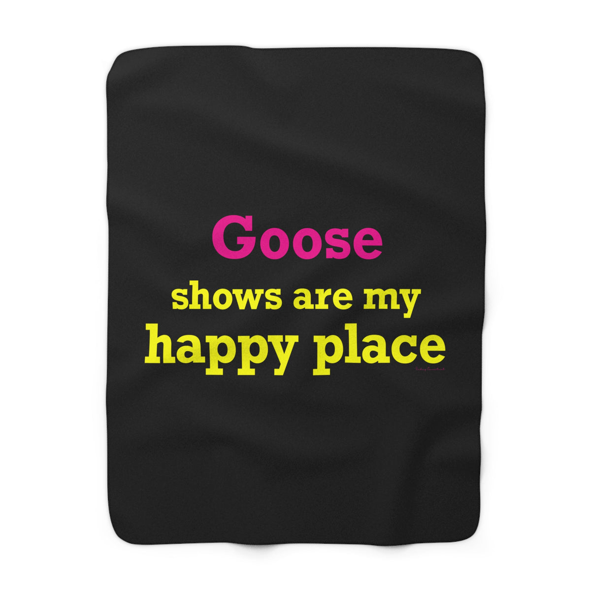 Goose Shows Are My Happy Place - Yellow & Pink Sherpa Fleece Blanket