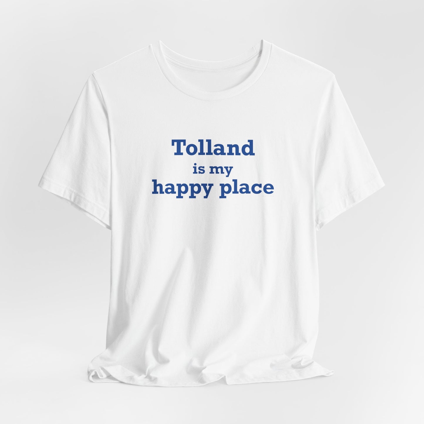 Tolland is My Happy Place Unisex Jersey Short Sleeve T-Shirt