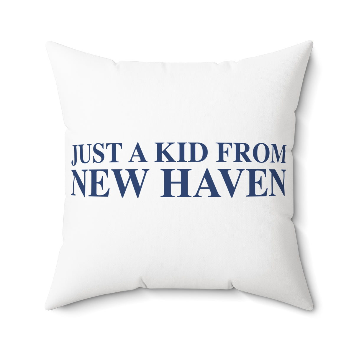 Just a kid from New Haven Polyester Square Pillow