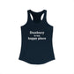 Danbury Is My Happy Place Women's Ideal Racerback Tank Top