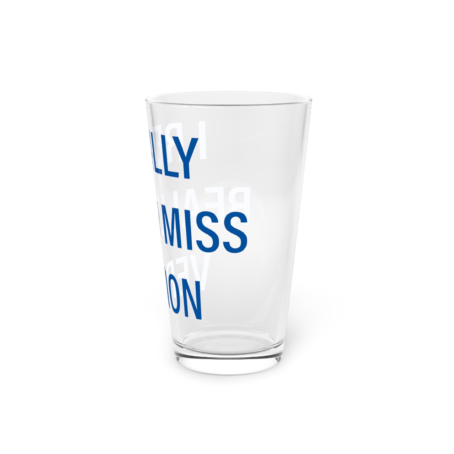 I Really Really Miss Vernon Pint Glass, 16oz