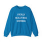 I Really Really Miss Sherman Unisex Heavy Blend™ Crewneck Sweatshirt