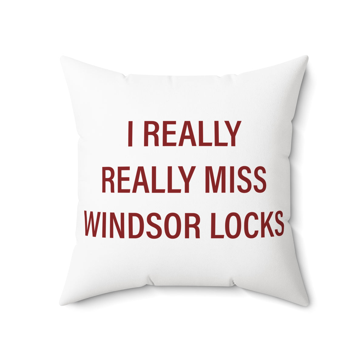 I Really Really Miss Windsor Locks Polyester Square Pillow
