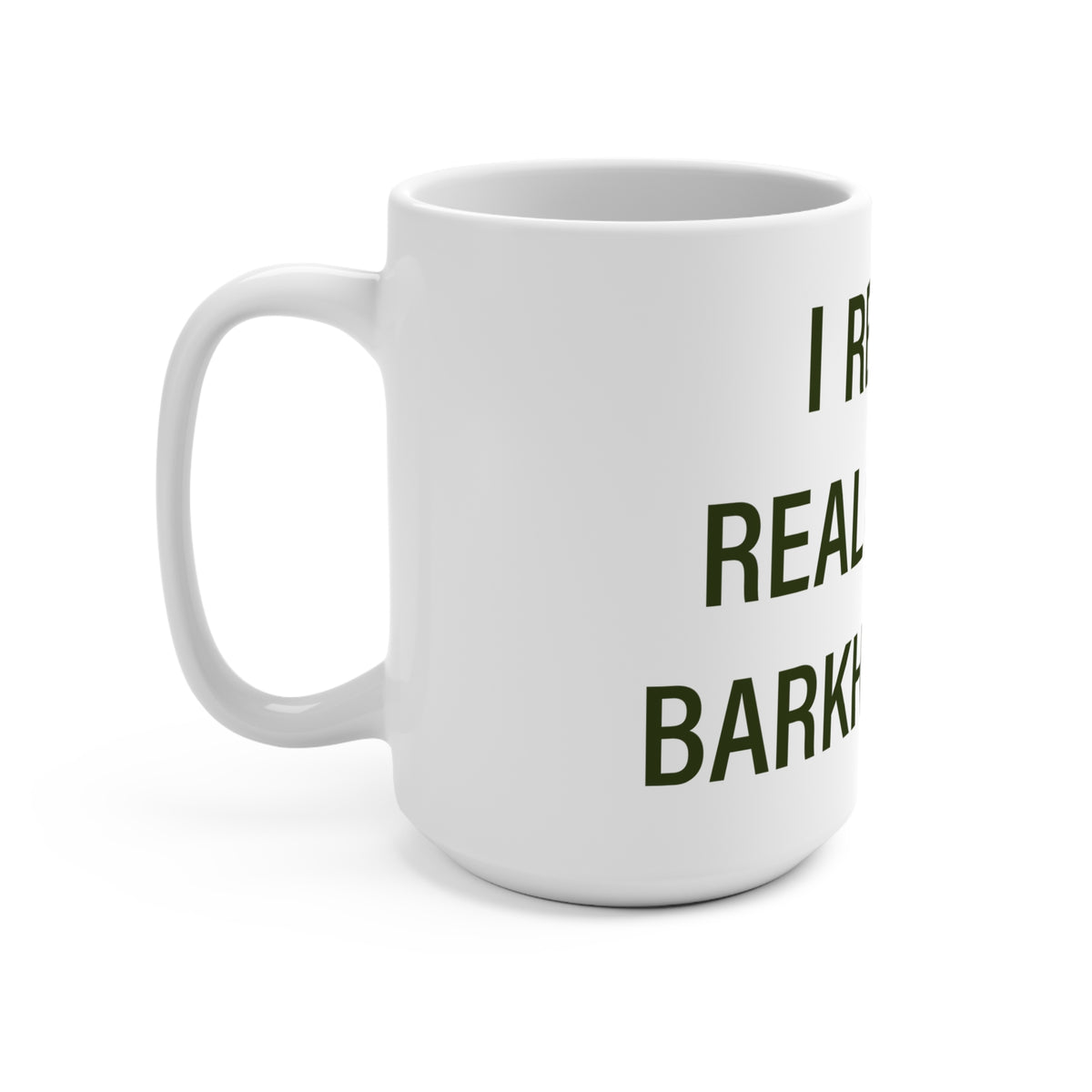 I Really Really Miss Barkhamsted Mug 15oz