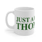 Just a kid from Thompson Mug 11oz