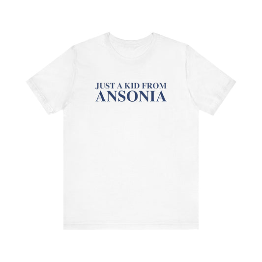 Just a kid from Ansonia Unisex Jersey Short Sleeve T-Shirt