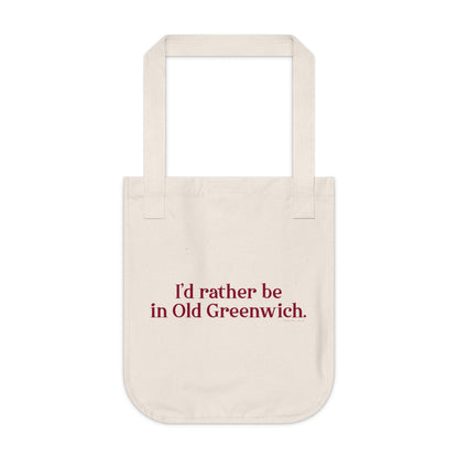 I’d rather be in Old Greenwich Organic Canvas Tote Bag