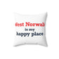 West Norwalk is My Happy Place Spun Polyester Square Pillow
