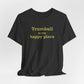 Trumbull Is My Happy Place Unisex Jersey Short Sleeve T-Shirt