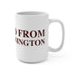 Just a kid from North Stonington Mug 15oz