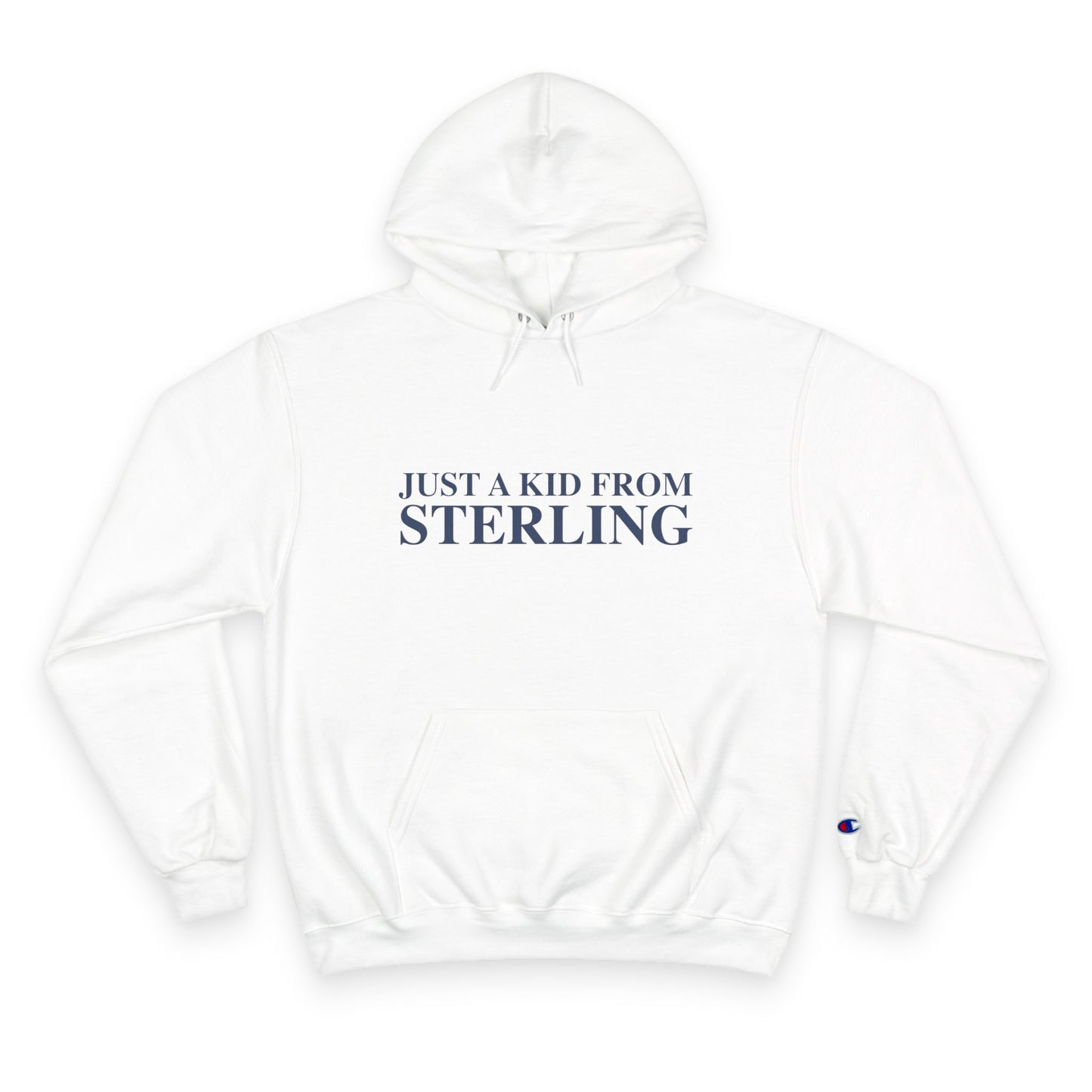 Just a kid from Sterling Champion Hoodie