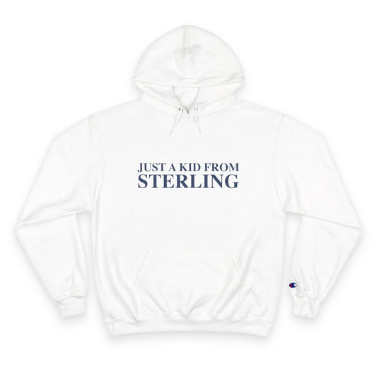 Just a kid from Sterling Champion Hoodie