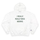 I Really Really Miss Morris Champion Hoodie