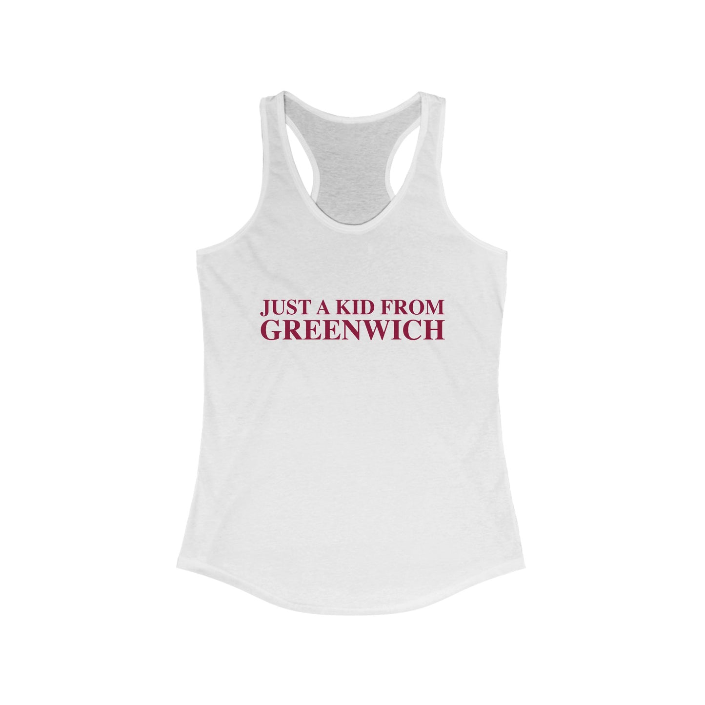 Just a kid from Greenwich Women's Ideal Racerback Tank Top