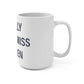 I Really Really Miss Warren Mug 15oz