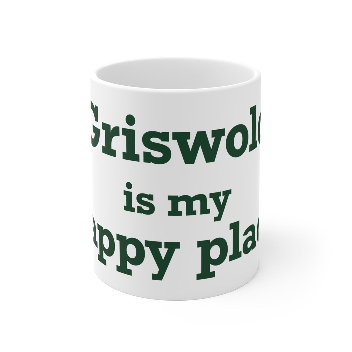 Griswold is My Happy Place Mug 11oz