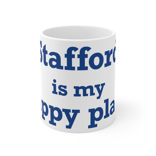 Stafford is My Happy Place Mug 11oz