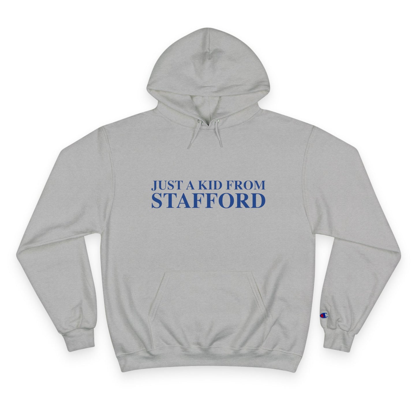 Just a kid from Stafford Champion Hoodie