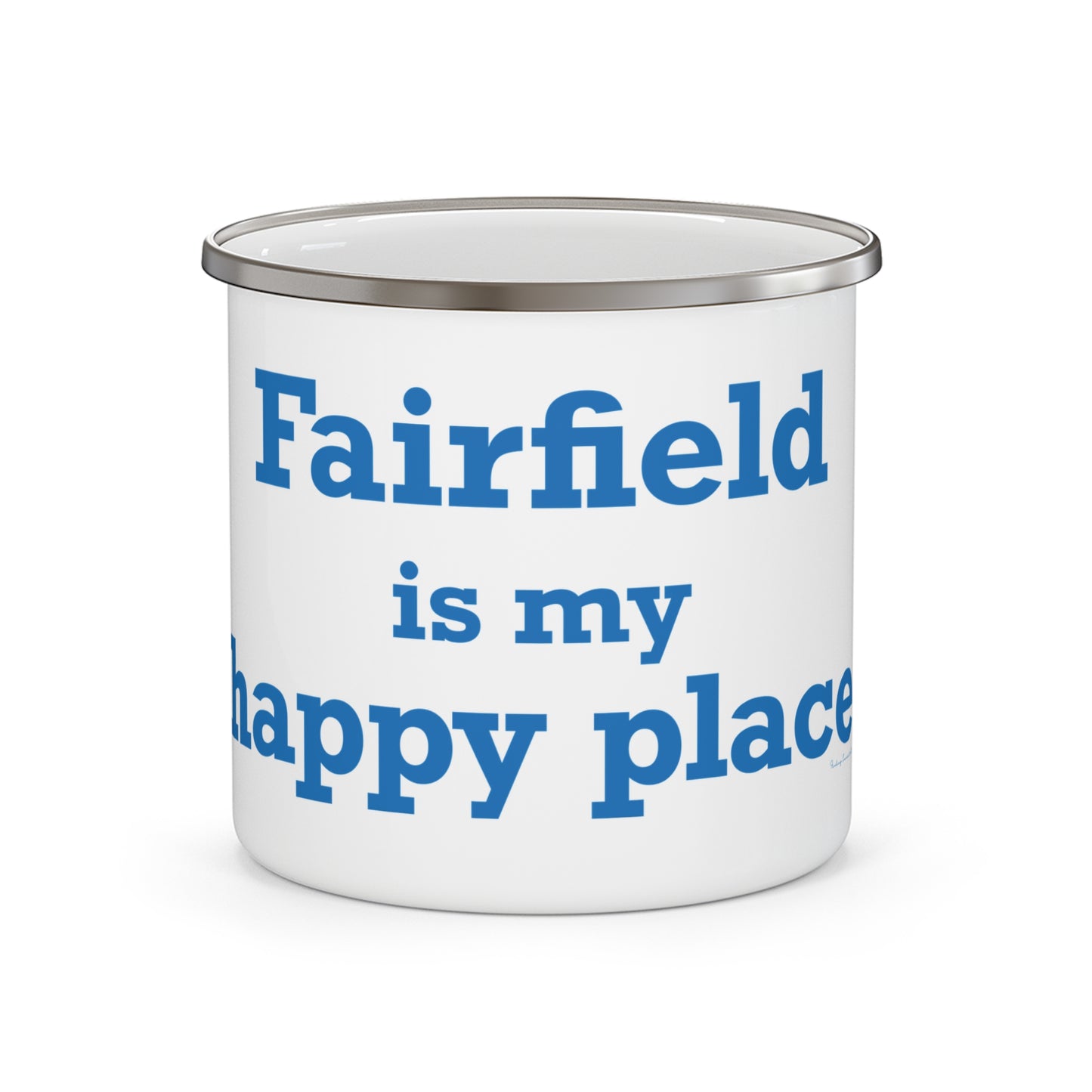 Fairfield Is My Happy Place Enamel Camping Mug