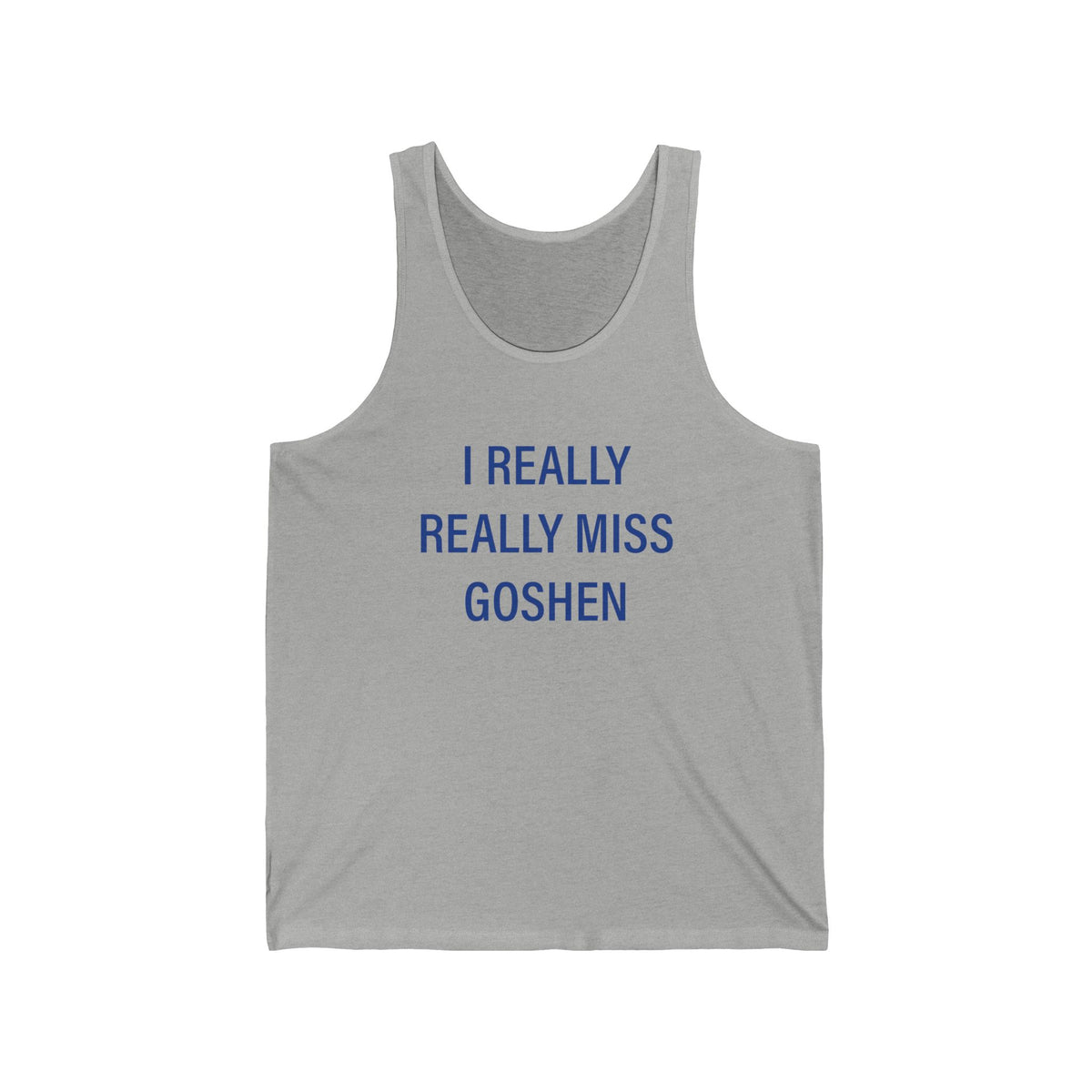 I Really Really Miss Goshen Unisex Jersey Tank Top