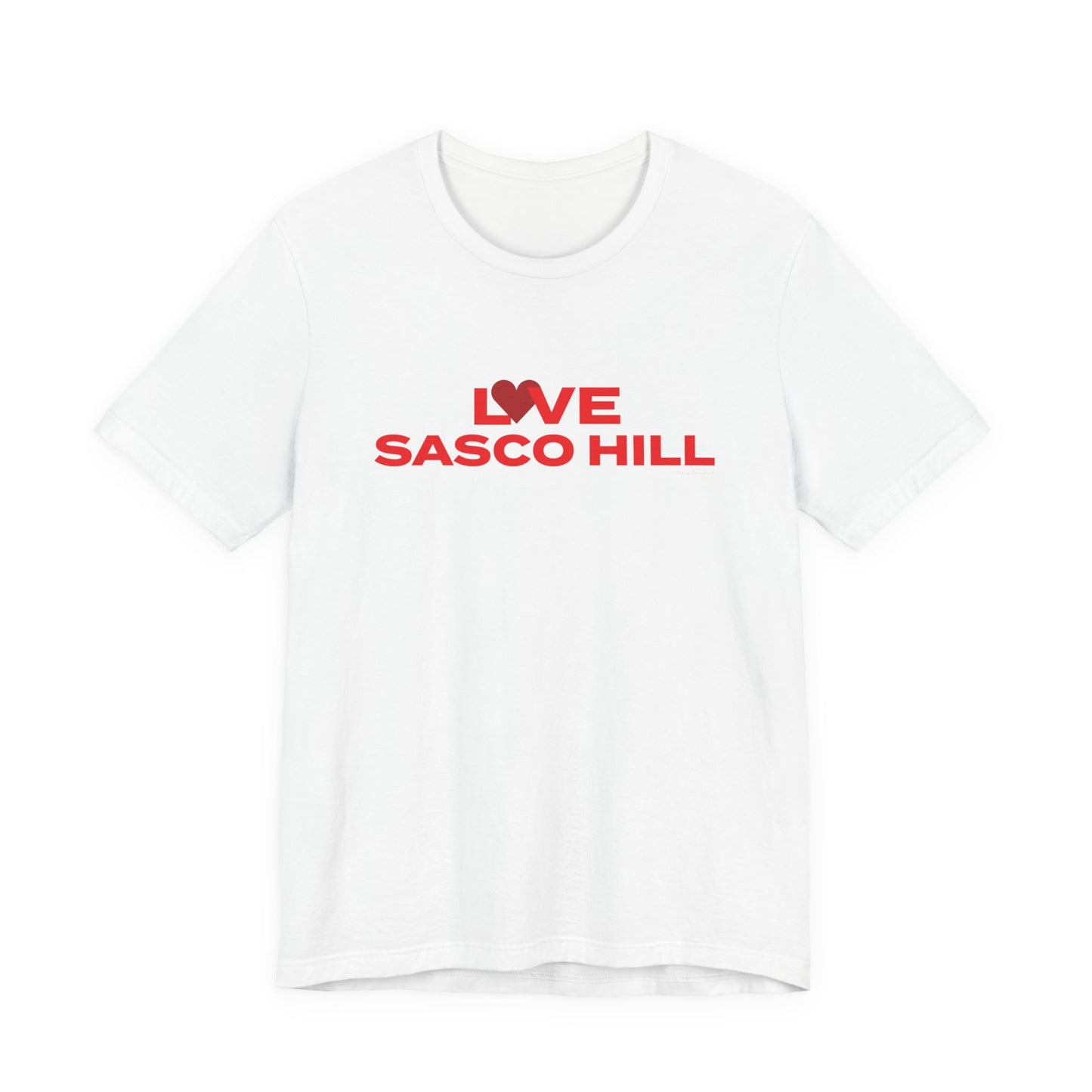 Love Sasco Hill Unisex Jersey Short Sleeve T-Shirt