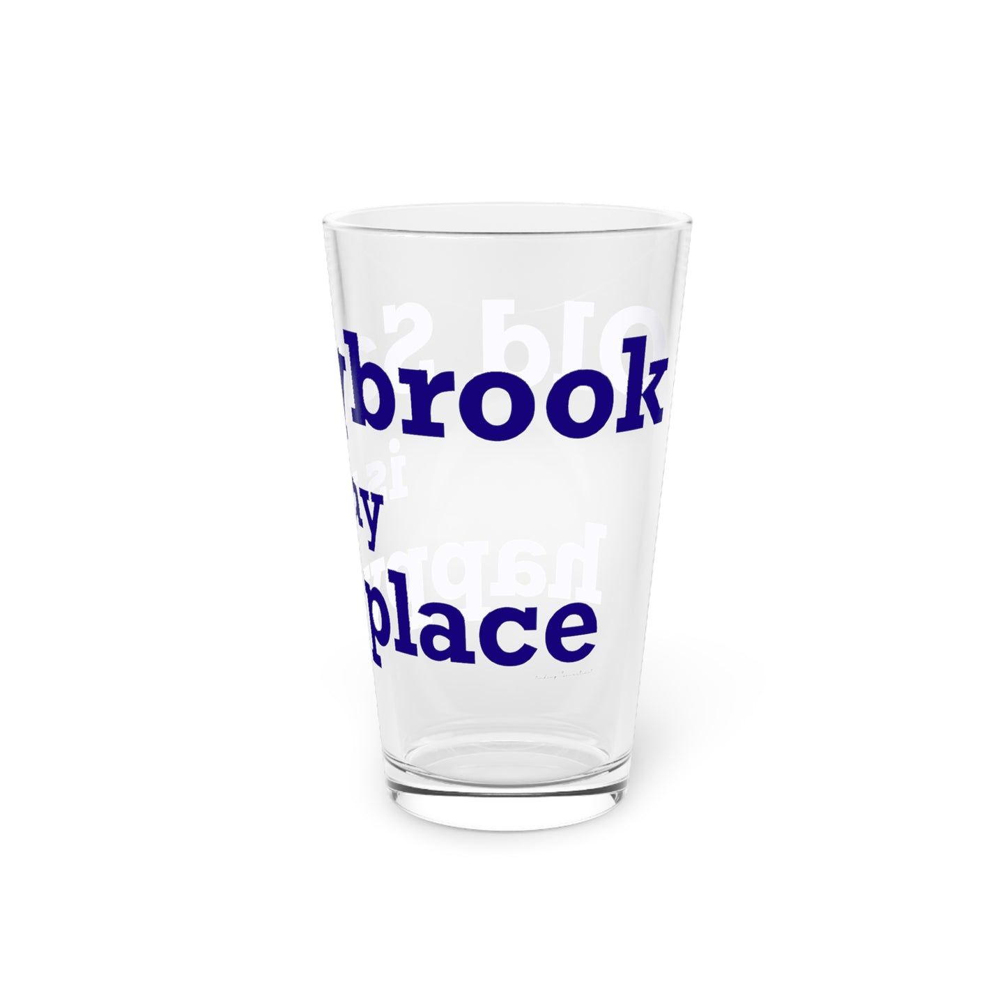 Old Saybrook is My Happy Place Pint Glass, 16oz