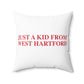 Just a kid from West Hartford Polyester Square Pillow