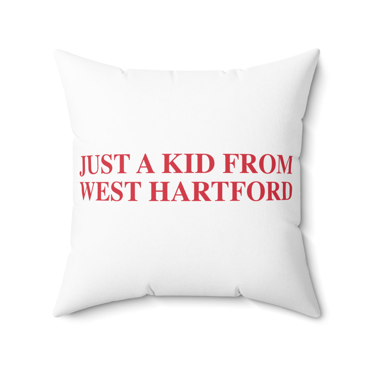 Just a kid from West Hartford Polyester Square Pillow