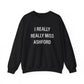 I Really Really Miss Ashford Unisex Heavy Blend™ Crewneck Sweatshirt