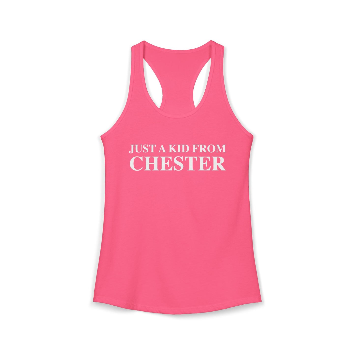 Just a kid from Chester Women's Ideal Racerback Tank Top