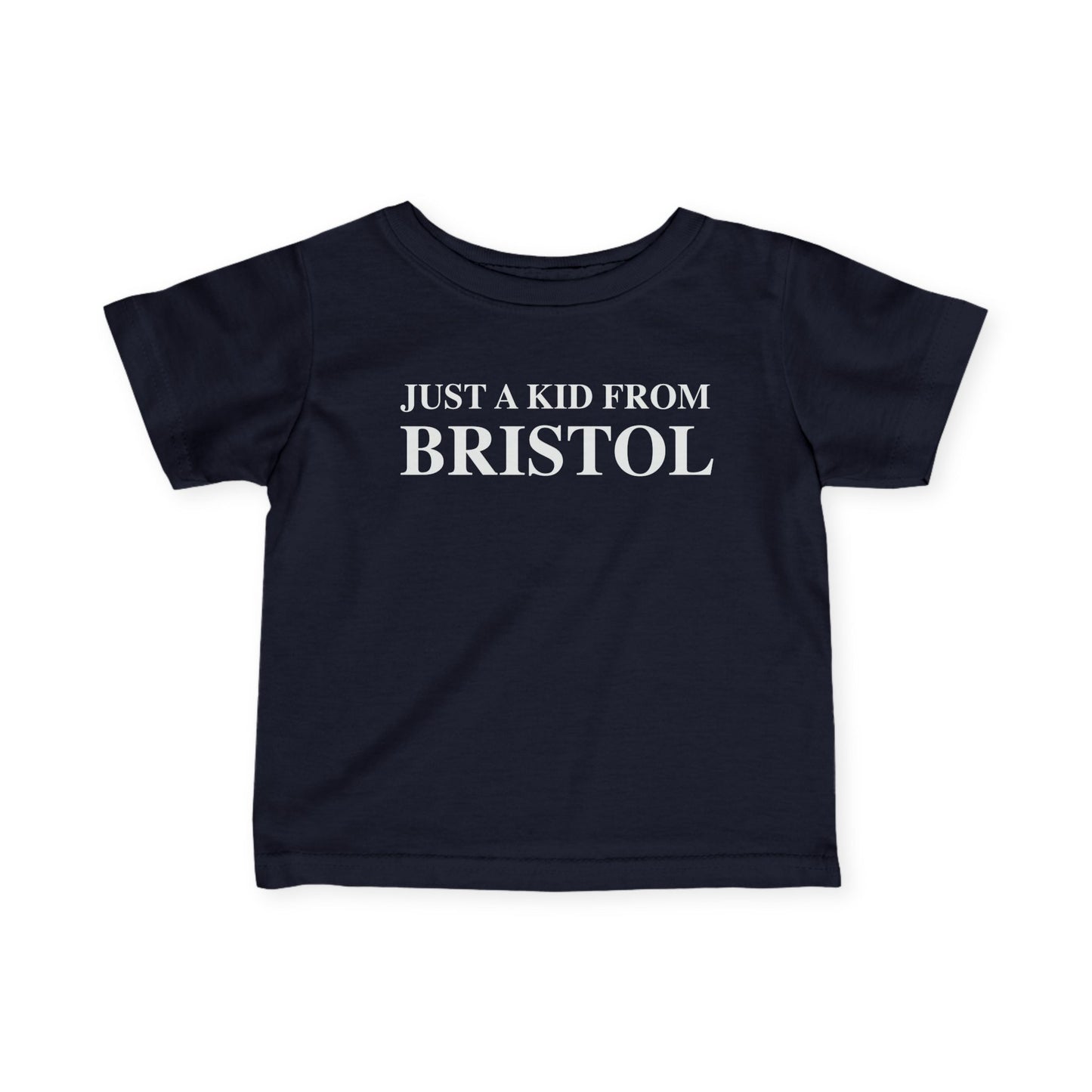 Just a kid from Bristol Infant Fine Jersey T-Shirt