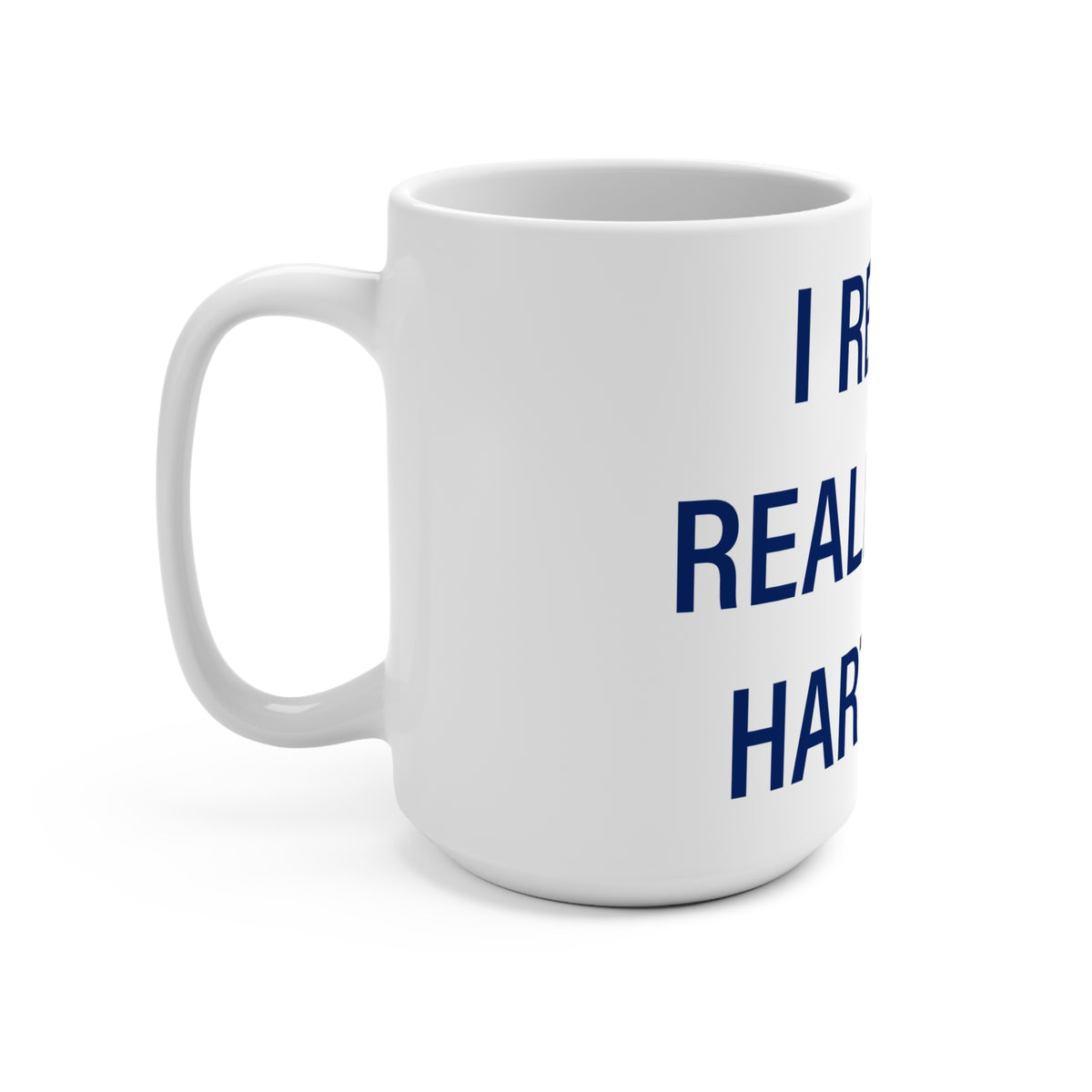 I Really Really Miss Hartford Mug 15oz