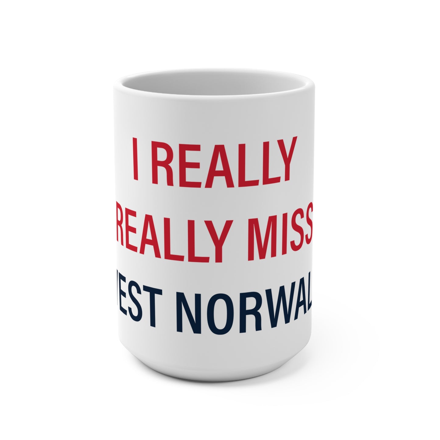 I Really Really Miss  West Norwalk Mug 15oz