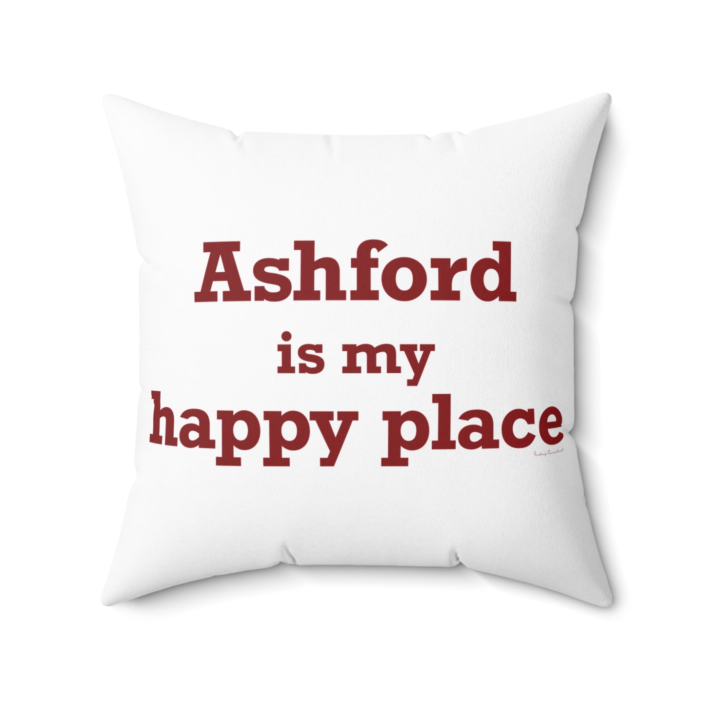 Ashford is My Happy Place Spun Polyester Square Pillow