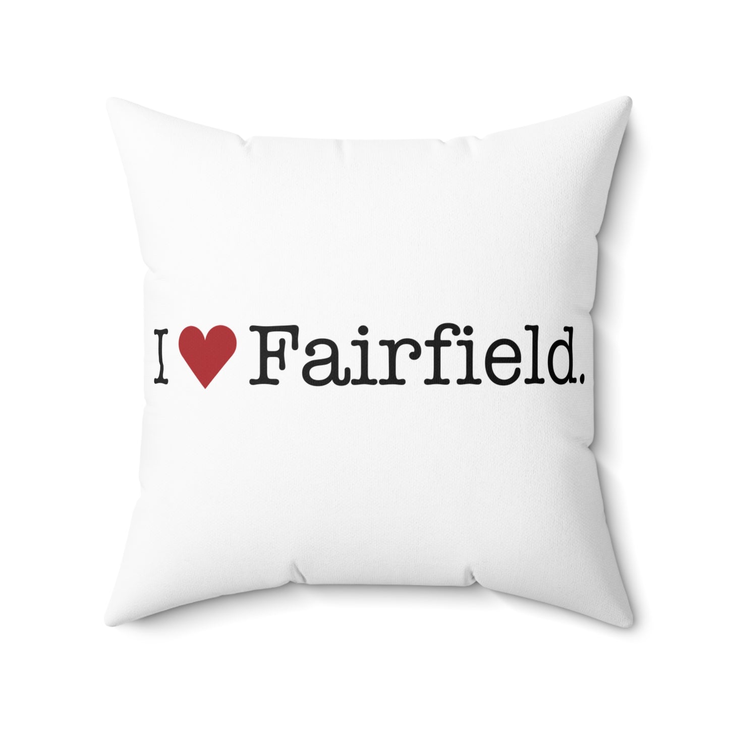 I Heart Fairfield. Spun Polyester Square Pillow