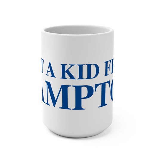 Just a kid from Hampton Mug 15oz