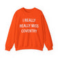 I Really Really Miss Coventry Unisex Heavy Blend™ Crewneck Sweatshirt
