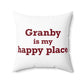 Granby is My Happy Place Polyester Square Pillow