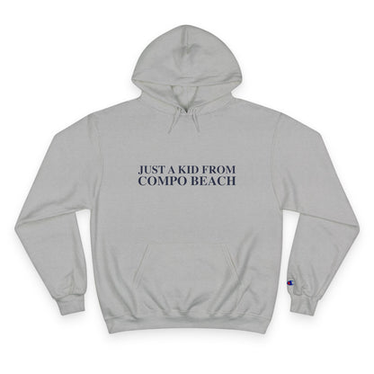 Just a kid from Compo Beach Champion Hoodie Sweatshirt