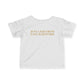 Just a kid from East Hartford Infant Fine Jersey T-Shirt